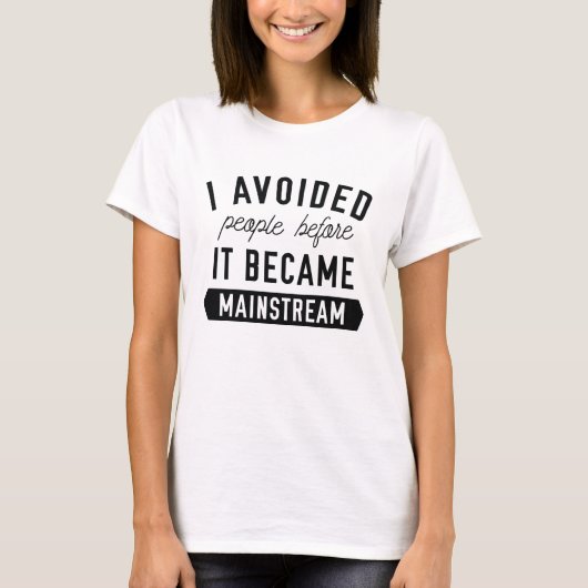 Ich vermeide Menschen T-Shirt (Vorderseite)