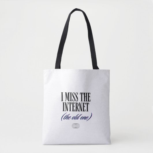 Ich vermisse das alte Internet Tasche (Vorderseite)