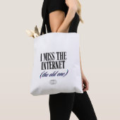 Ich vermisse das alte Internet Tasche (Von Nahem)