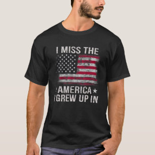 Ich vermisse das Amerika, das ich in der amerikani T-Shirt