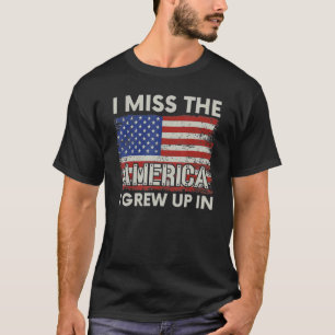 Ich vermisse das Amerika, das ich in der amerikani T-Shirt