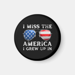 Ich vermisse das Amerika, in dem ich aufgewachsen  Magnet