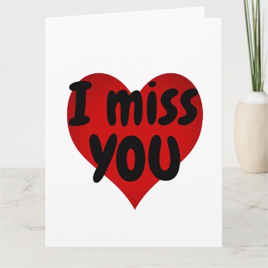 Ich vermisse dich herzsinnig kostspielige Liebe Karte (Vorderseite)