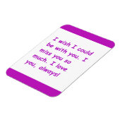 Ich vermisse dich so viel Liebe, mit der du immer Magnet (Linke Seite)