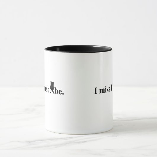 Ich vermisse ehrliche Abe (Abraham Lincoln) Tasse (Zentrum)