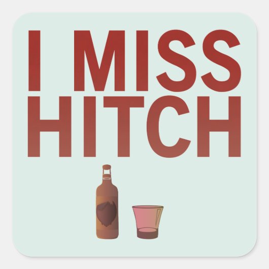 Ich vermisse Hitch (dunkel auf Licht) Sticker (Vorderseite)