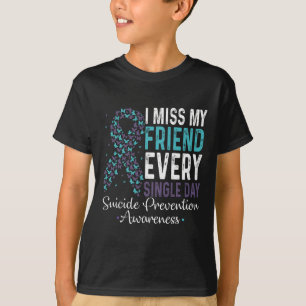 Ich vermisse jeden Single meinen Freund Suizid Pre T-Shirt