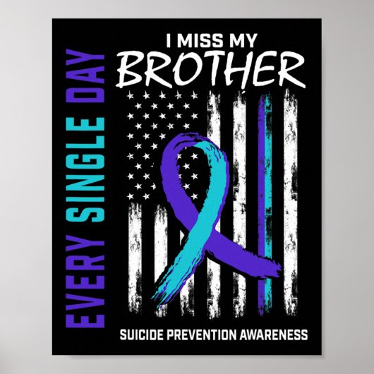 Ich vermisse mein Bruder Suizidbewusstsein Poster (Vorne)