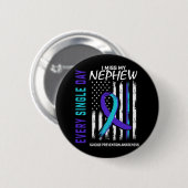 Ich vermisse mein Nephew Suizidbewusstsein Awarene Button (Vorne & Hinten)