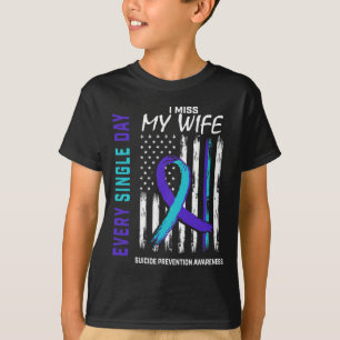 Ich vermisse meine Ehefrau Suizidbewusstsein Ameri T-Shirt