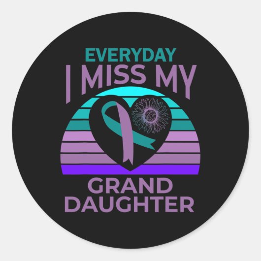 Ich vermisse meine Großtochter Herzsuizid Bewussts Runder Aufkleber (Vorderseite)