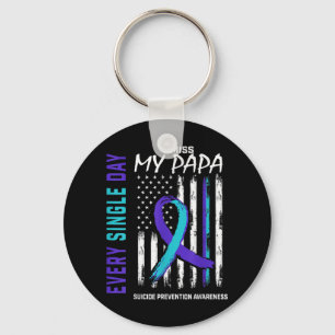 Ich vermisse meine Papa Suicide Awareness Preventi Schlüsselanhänger
