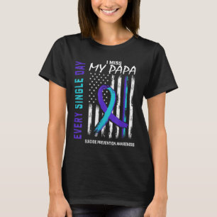 Ich vermisse meine Papa Suicide Awareness Preventi T-Shirt