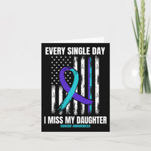 Ich vermisse meine Tochter Suizidbewusstsein Shirt Karte