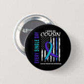Ich vermisse meinen Cousin Suizidbewusstsein Aware Button (Vorne & Hinten)