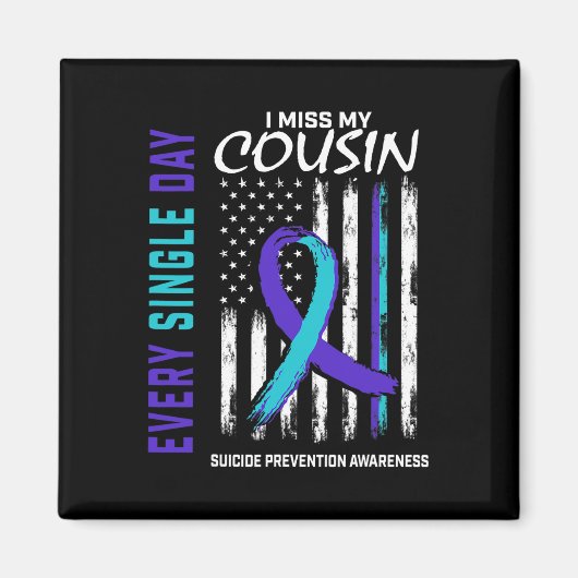 Ich vermisse meinen Cousin Suizidbewusstsein Aware Magnet (Vorne)