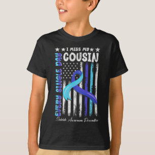 Ich vermisse meinen Cousin Suizidbewusstsein Shirt