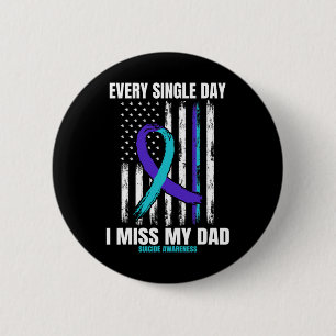 Ich vermisse meinen Vater Suizidbewusstsein Shirt  Button