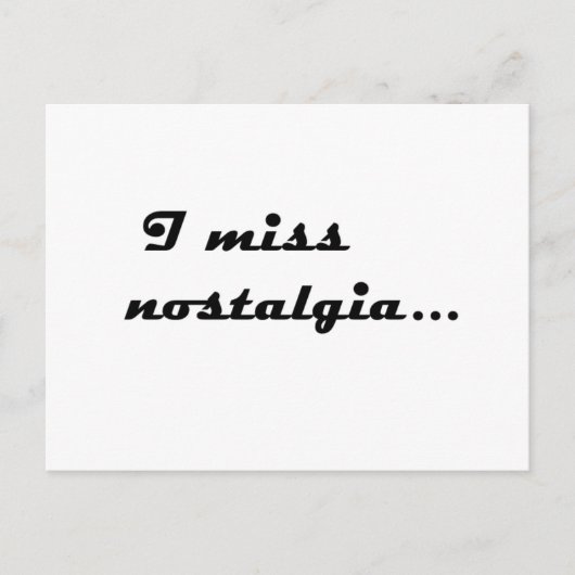 Ich vermisse Nostalgie Postkarte (Vorderseite)