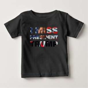 Ich vermisse Präsident Trump Baby T - Shirt
