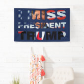 Ich vermisse Präsident Trump Banner (Insitu)