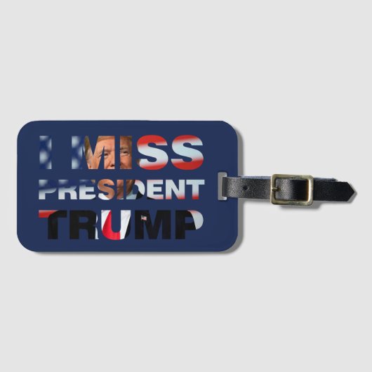 Ich vermisse Präsident Trump Gepäckanhänger (Vorderseite (Horizontal))