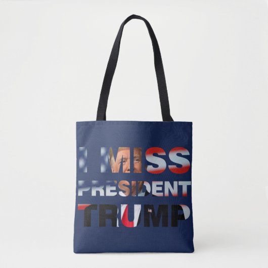 Ich vermisse Präsident Trump Tasche (Vorderseite)