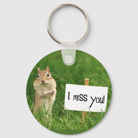 Ich vermisse Sie Chipmunk mit Sign Schlüsselanhänger (Vorderseite)