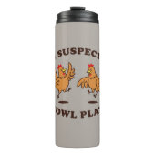 Ich vermute, dass Fowl Play spielt Thermosbecher (Vorderseite)