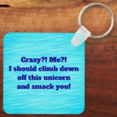 Ich? Verrückt? Schlüsselanhänger (Rückseite)