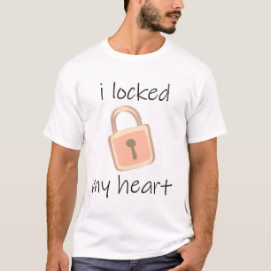 Ich verschloss mein Herz T-Shirt