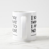 ICH VERSICHERE MÖGLICH, DASS ICH OHNE GUT BIN™ Jumbo-Tasse (Rückseite)