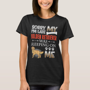 Ich verspätete meinen Golden Retriever schlafend H T-Shirt