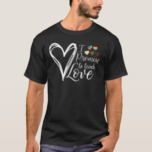 Ich verspreche, die Liebe zu schulen, dass sie sic T-Shirt