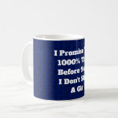 Ich verspreche Ihnen klassische Tasse, 11 oz Kaffeetasse (Vorderseite Links)