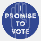 ICH VERSPRECHE ZU ABSTIMMEN RUNDER AUFKLEBER (Vorderseite)