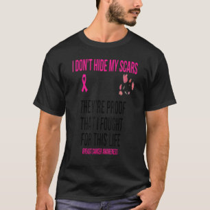 Ich verstecke meine Narben nicht. Sie sind ein Bew T-Shirt