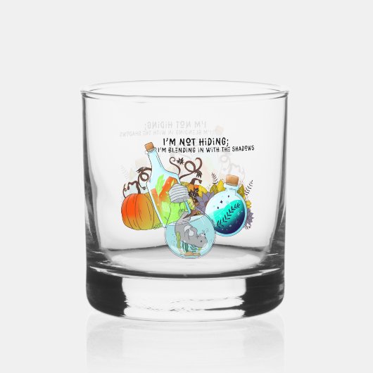 Ich verstecke mich nicht; ich vermische mich in lu whiskyglas (Vorderseite)