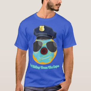 Ich verstecke mich vor den Polizisten Funny Donut  T-Shirt