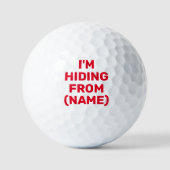 Ich verstecke mich vor, Personalisierte, lustige A Golfball (Vorderseite)