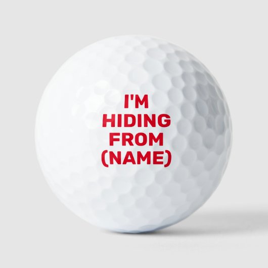 Ich verstecke mich vor, Personalisierte, lustige A Golfball (Vorderseite)