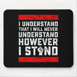 Ich verstehe, dass ich Black Li nie verstehen werd Mousepad