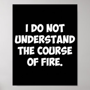 Ich verstehe den Feuerverlauf nicht  Poster