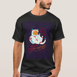Ich versuche doch den Katstronauten T-Shirt