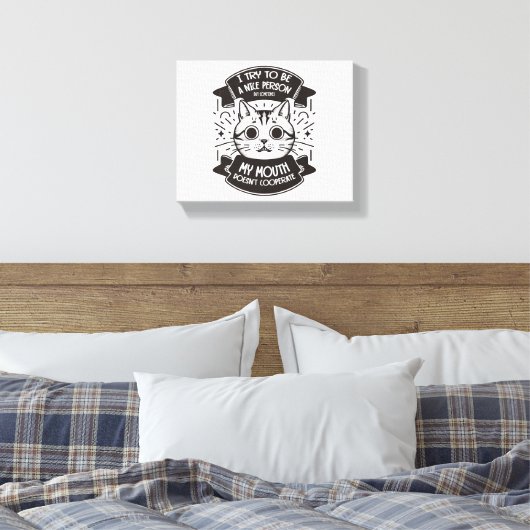 Ich versuche, ein netter Mensch zu sein Leinwanddruck (Insitu (Schlafzimmer))