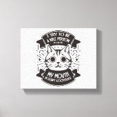 Ich versuche, ein netter Mensch zu sein Leinwanddruck (Vorderseite)