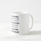 Ich versuche, fantastisch zu sein kaffeetasse (VorderseiteRechts)