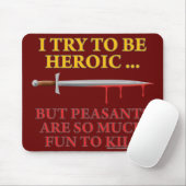Ich versuche, heroisch zu sein mousepad (Mit Mouse)