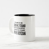 Ich versuche heute Phantastisch zu sein, aber ich  Zweifarbige Tasse (Vorderseite Links)