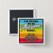 Ich versuche heute Phantastisch zu sein Button (Vorne & Hinten)